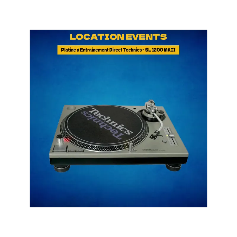 Location Platine à Entrainement Direct Technics - SL 1200 MKII