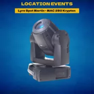 Location Lyre Spot Martin - MAC 250 Krypton - Location events