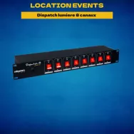 Location dispatch lumiere 8 canaux - Location events