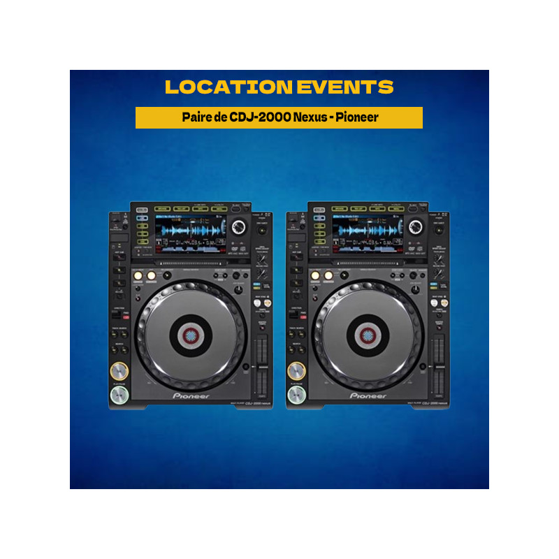 Location CDJ-2000NXS Pioneer (Paire) - Location events
