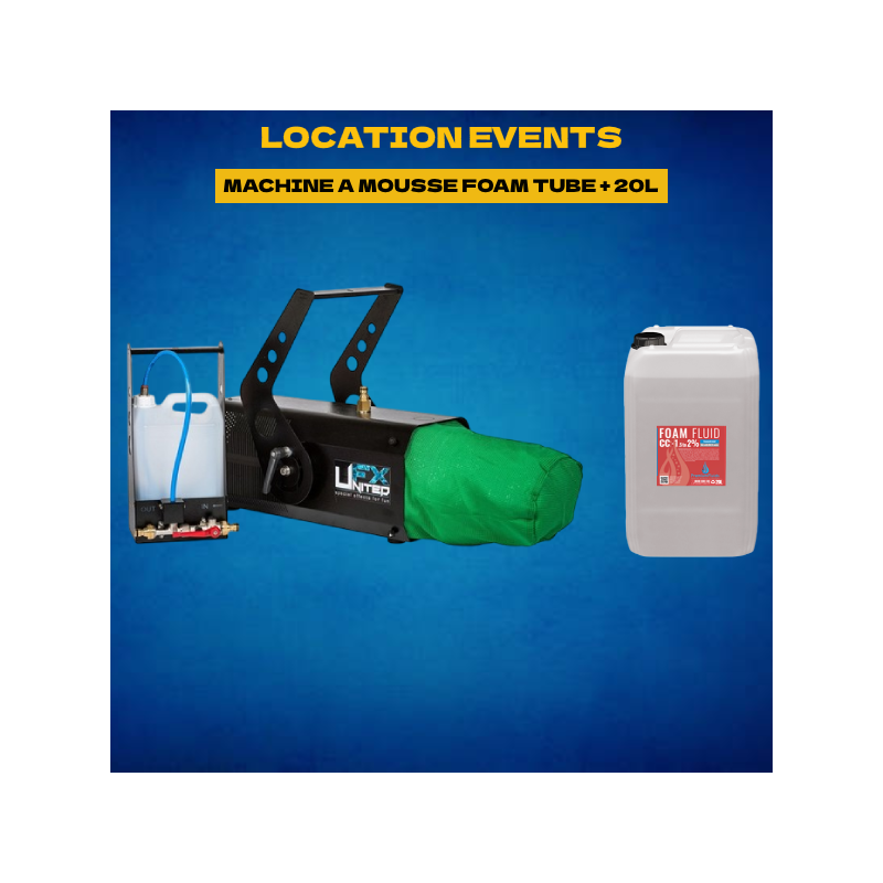 LOCATION MACHINE A MOUSSE FOAM TUBE + 20 L CC