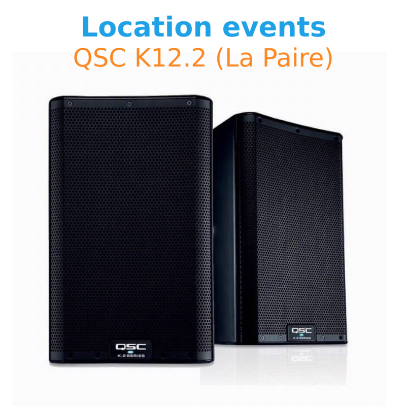 Location Paire d'enceinte amplifiée QSC K12.2 Location Paire d'enceinte amplifiée QSC K12.2