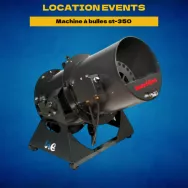 Location Machine à Bulles ST-350 - Location events